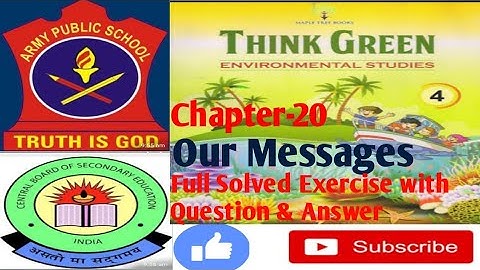 Class 4 Army/Cbse full solved Exercise of Chapter-20 Our Messages with questions and answers