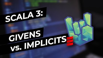 Scala 3: Givens vs. Implicits | Rock the JVM