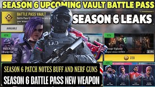 Season 6 New Leaks+S6 Vault Battle pass+new battle pass Weapon+Buff and Nerf Patch Notes Codm 2026