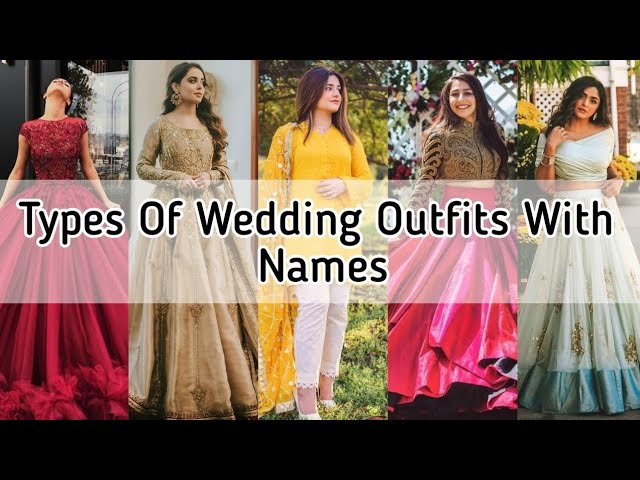 Types of wedding dresses with name/Wedding outfit ideas for girls