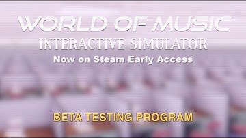 World of Music Interactive Simulator - Beta Testing Program