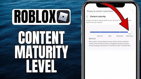 How To Change Content Maturity Settings In Roblox