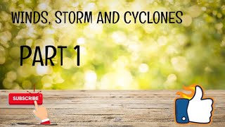Grade 7| Science|Physics| Wind, storm and Cyclone| Part 1