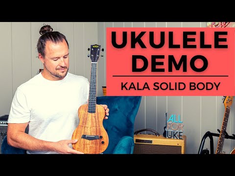 Ukulele Demo | Kala Acacia Solid Body Tenor