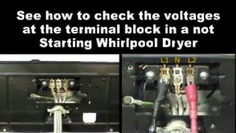 Whirlpool 27 Inch Dryer Not Starting Or Not Heating - The Voltages At The Terminal Block