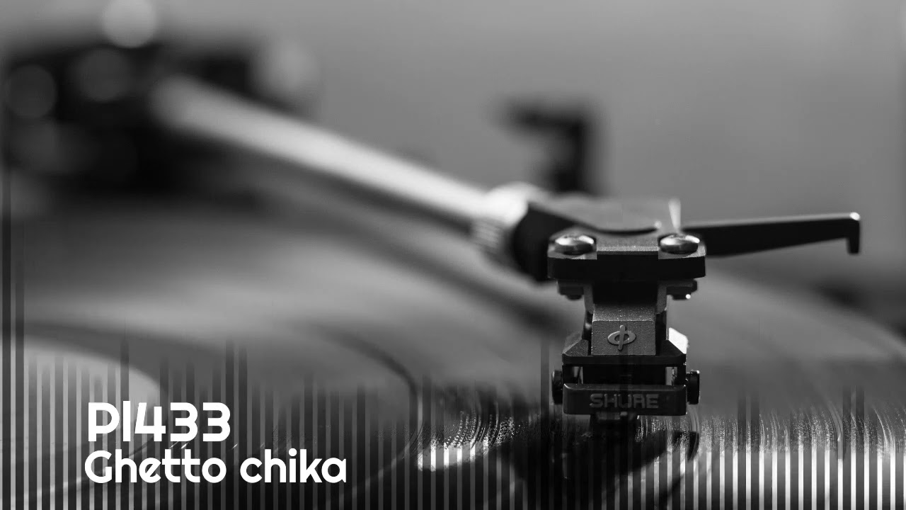 Pl433 - Ghetto chika