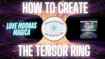 Create Your Own Tensor Ring : A Step-by-Step Guide for Beginners