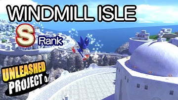 Sonic Generations (Unleashed Project) - Windmill Isle S-Rank [02:02.04] (no skill, no damage)