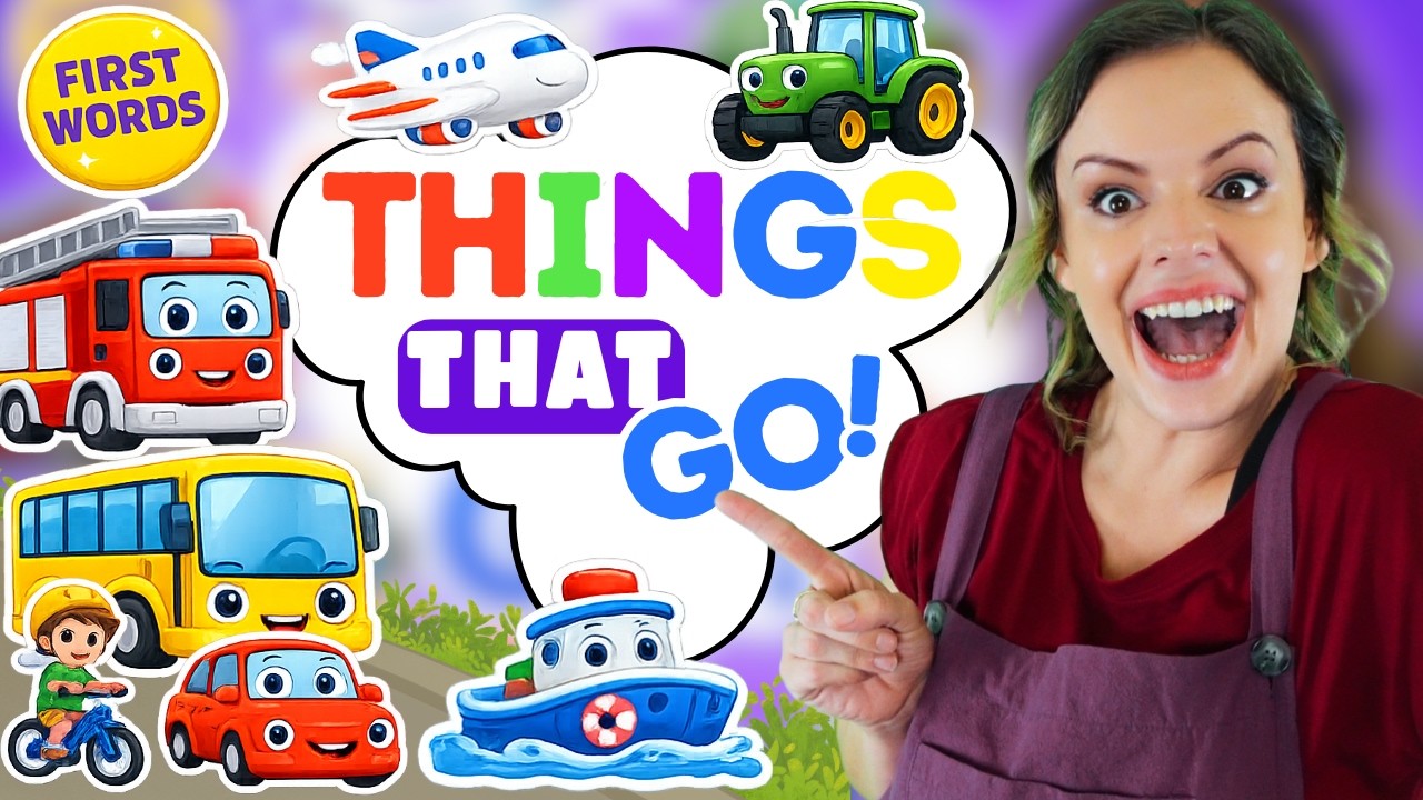 Things That Go! 🚗 First Words, Vehicle Sounds & Songs for Toddlers | Miss Katie