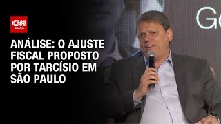 Análise: O ajuste fiscal proposto por Tarcísio em São Paulo | WW