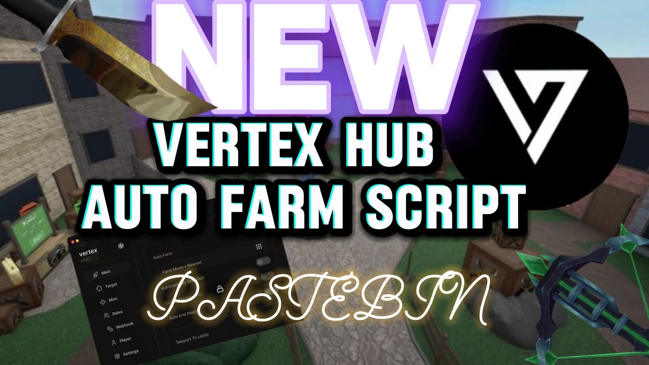 (NEW) VERTEX HUB AUTO FARM SCRIPT (PASTEBIN) - YouTube