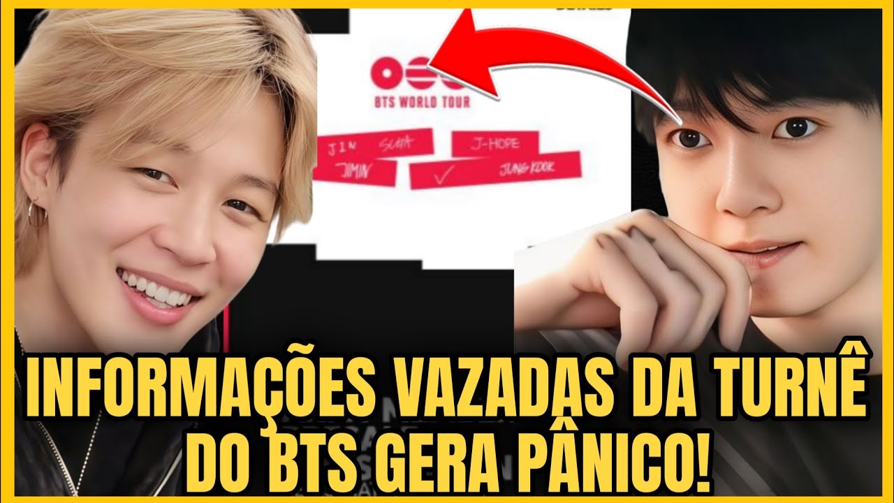 INFORMAÇÕES VAZADAS DA TURNÊ MUNDIAL DO BTS GERA PÂNICO! BRASIL ESTÁ NA LISTA+ 