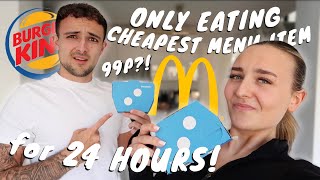 ONLY EATING THE CHEAPEST ITEM ON THE MENU FOR 24 HOURS!