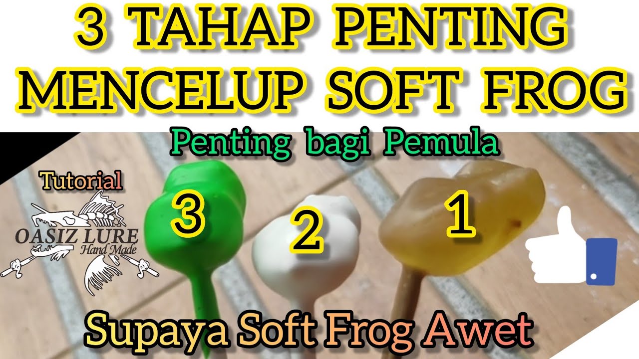 Tutorial membuat soft frog - Cara mencelupkan yang benar