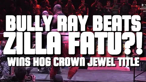 BULLY RAY BEATS ZILLA FATU! WINS HOG CROWN JEWEL TITLE! | WHQ FLASH REVIEW