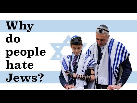 Why Do People Hate Jews?