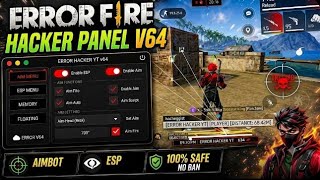 FREE FIRE HACKER PANEL ERROR HACKER YT V64 INSANE HEADSHOTS! AIMBOT + ESP