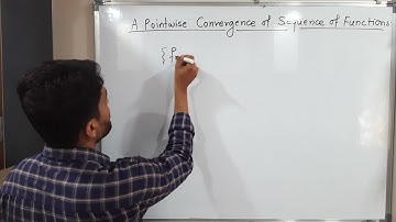 Sequence of Real Valued Functions - Lecture 2 - Pointwise Convergence of Sequence of Functions