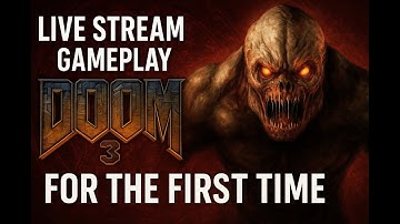 DOOM 3 Live Stream Gameplay for the First Time – Intense Horror FPS Experience! 🔥