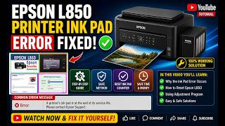 Epson L850 Ink Pad Reset | Fix Ink Pad is at the End of Service Life” Error (100% Working)