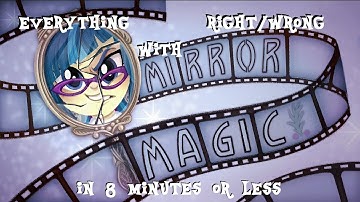 Everything Right/Wrong with Mirror Magic in 8 Minutes or Less
