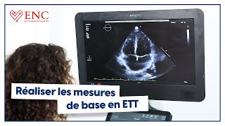 Tuto ENC : comment réaliser les mesures de base en ETT ?