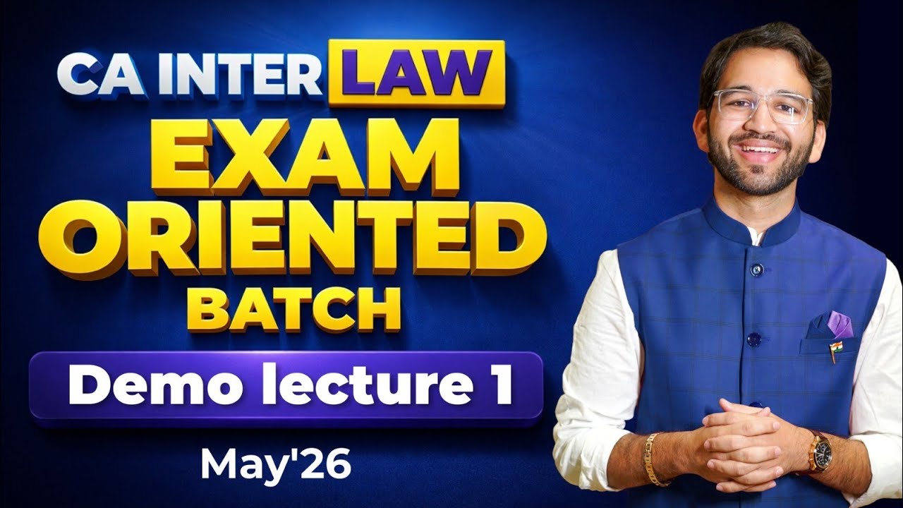 CA Inter Law Exam Oriented Batch - Demo Lecture 1 | May'26 | CA Inter | CA Shubham Singhal