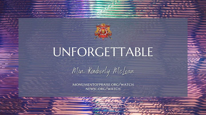 Unforgettable | Min. Kimberly McLean