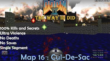 Doom 2 The Way ID Did Map 16 : Cul-De-Sac ( Ultra Violence 100% )