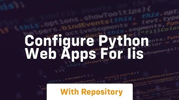 configure python web apps for iis