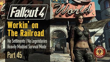 Fallout 4: Workin’ on The Railroad | No Settlements Allowed, Alternate Start Survival Mode | Part 45