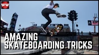 Amazing Skateboarding Tricks -  Amazing People Doing Amazing Things