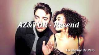 AZ&TOR - Resend [HQ Audio]