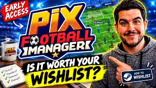 Is PIX Football Manager a Legitimate FM Competitor? screenshot 1
