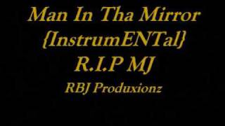 Man In Tha Mirror {InstrumENTal} - RBJ Produxionz