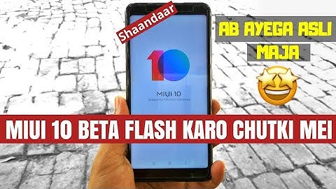 Miui 10 Global Beta for Redmi Note 5 Pro (whyred) | MADE FOR INDIA | Hindi | MrTechnoholic