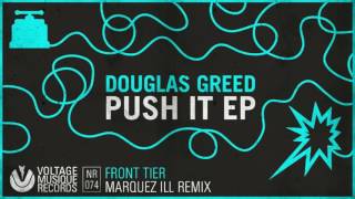 Douglas Greed - Front Tier (Marquez Ill Remix) // Voltage Musique Official