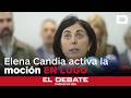 Elena Candia activa la moción contra un Gobierno «a la deriva»: «No hay compradores ni vendidos»