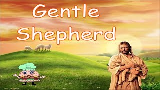 Gentle Shepherd w Lyrics