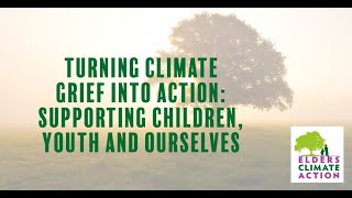 Climate Anxiety and Grief: Turning Climate Grief Into Action