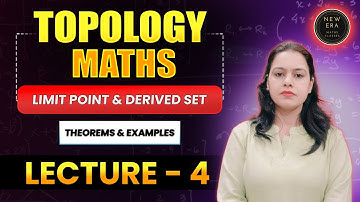 Limit Point or Accumulation point | Topology Maths | Imp.Theorems & Examples | New Era Maths Classes