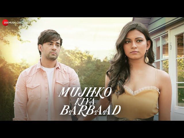 Mujhko Kiya Barbaad - Official Music Video | Raj Barman | Anuj Saini & Shania D | Vivek Kar | Kumaar class=