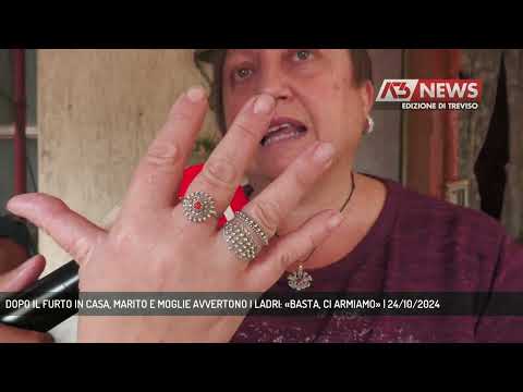DOPO IL FURTO IN CASA, MARITO E MOGLIE AVVERTONO I LADRI: «BASTA, CI ARMIAMO» | 24/10/2024