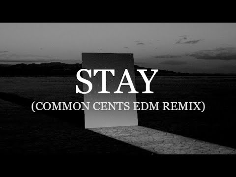 Zedd (ft. Alessia Cara) - “Stay" (EDM Remix) | Prod. Common Cents
