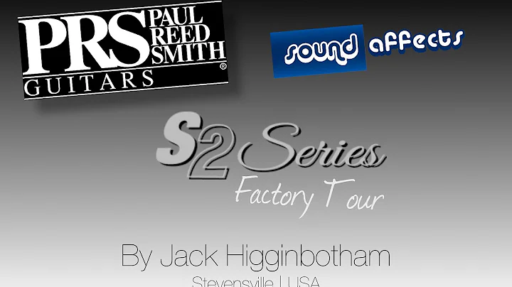 PRS Experience 2013 | S2 Guided Factory Tour | S2 ...