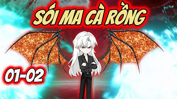 Sói Ma Cà Rồng | Full 01-02| Nấm Lùn Vietsub