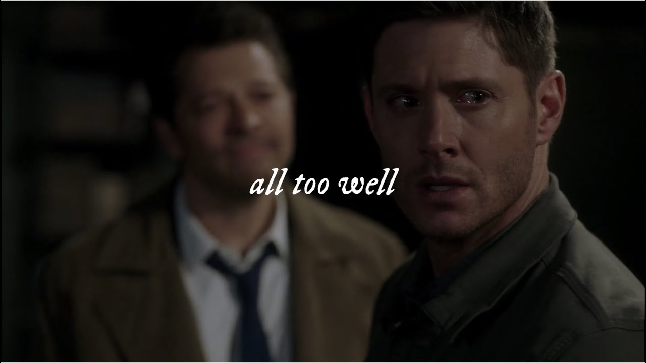 dean & cas — all too well (10 minute version)