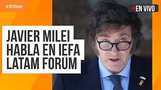 Javier Milei habla en IEFA Latam Forum