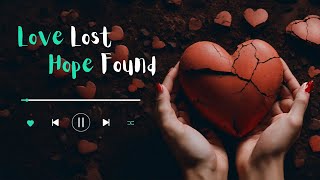 Love Lost, Hope Found (Official Song): A Melodic Journey of Healing | Lyric Loom