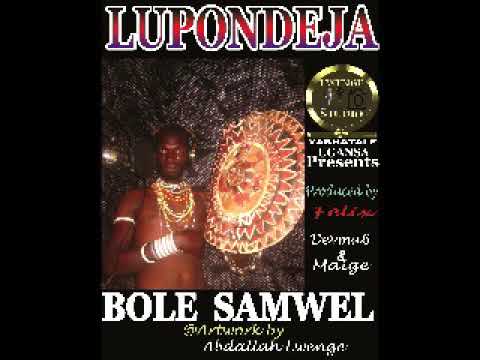 BOLE SAMWEL   LUPONDEJA Official Audio Ugansa